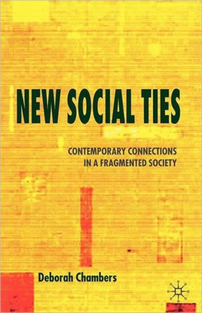 Book cover of: New Social Ties. By: Deborah Chambers
