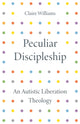 Book cover of: Peculiar Discipleship. By: Claire Williams