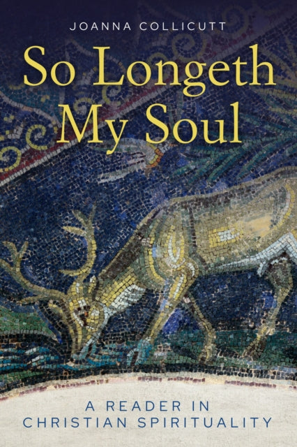 Book cover of: So Longeth My Soul. By: Joanna Collicutt