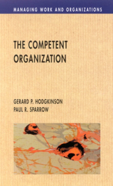 Book cover of: Competent Organisation. By: Hodgkinson