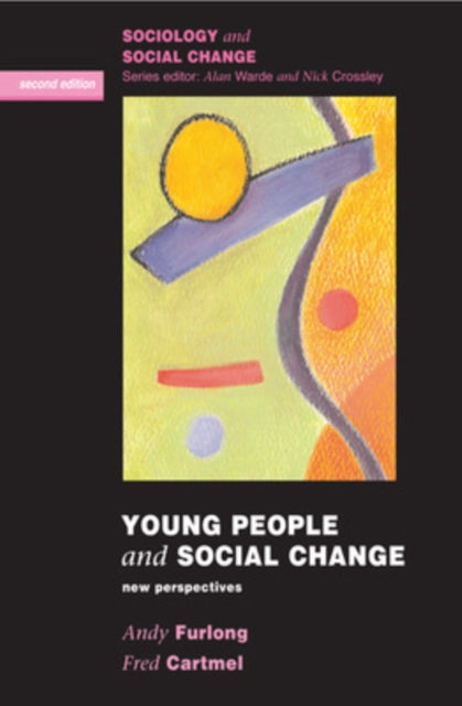 Book cover of: Young People and Social Change. By: Andy Furlong