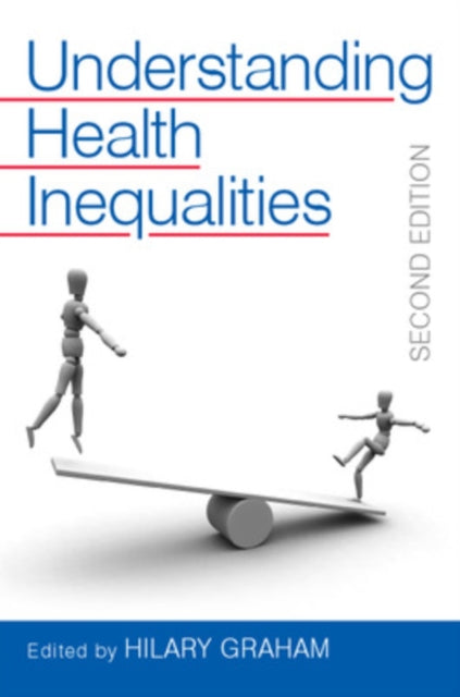 Book cover of: Understanding Health Inequalities. By: Hilary Graham