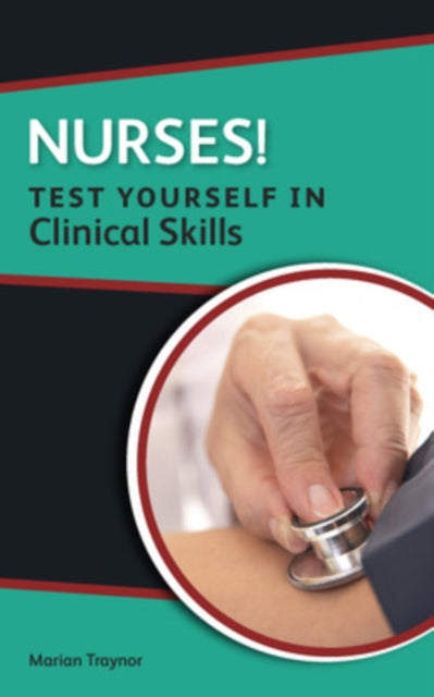 Book cover of: Nurses! Test yourself in Clinical Skills