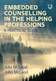 Book cover of: Embedded Counselling in the Helping Professions:  A Practical Guide. By: MCLEOD