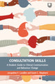 Book cover of: Consultation Skills: A Student Guide to Clinical Communication and Behaviour Change. By: LAVALLEE