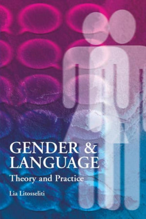 Gender and Language Theory and Practice
