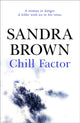 Book cover of: Chill Factor. By: Sandra Brown