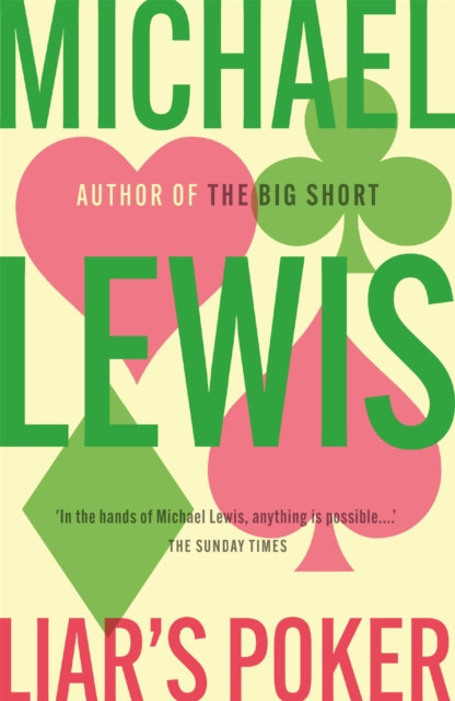 Liar's Poker, From the author of the Big Short 9780340839966 Michael Lewis         