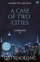 Book cover of: Case of Two Cities. By: Qiu Xiaolong