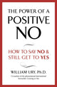 Book cover of: Power of A Positive No. By: William Ury