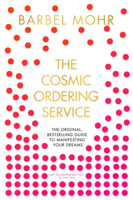 Book cover of: Cosmic Ordering Service. By: Barbara Mohr