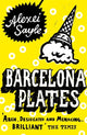 Book cover of: Barcelona Plates. By: Alexei Sayle