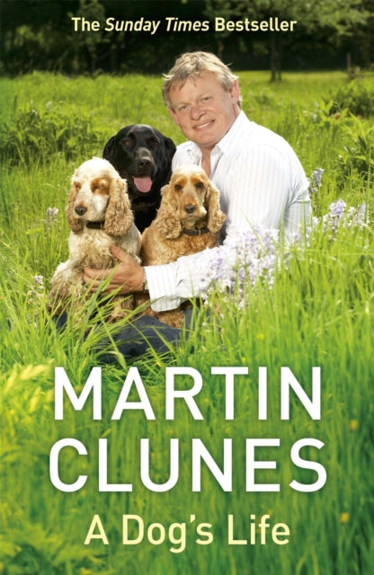 Book cover of: Dog's Life. By: Martin Clunes