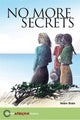 Book cover of: Hodder African Readers: No More Secrets. By: Helen Brain