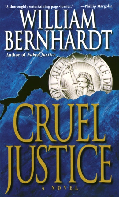 Book cover of: Cruel Justice. By: William Bernhardt