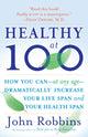 Book cover of: Healthy at 100. By: John Robbins