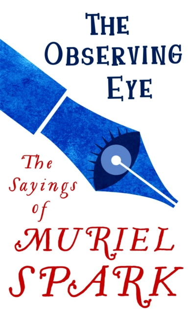 Book cover of: Observing Eye. By: Muriel Spark