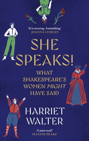 She Speaks!, What Shakespeare's Women Might Have Said