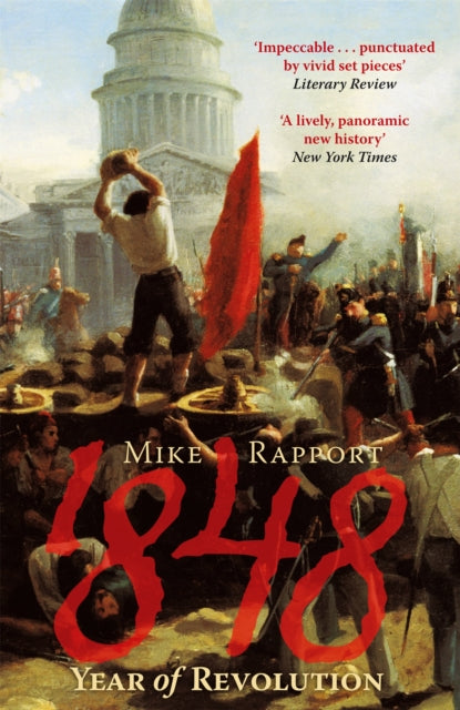Book cover of: 1848: Year Of Revolution. By: Mike Rapport