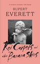 Red Carpets And Other Banana Skins 9780349120584 Rupert Everett