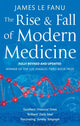 Book cover of: Rise And Fall Of Modern Medicine. By: James Le Fanu