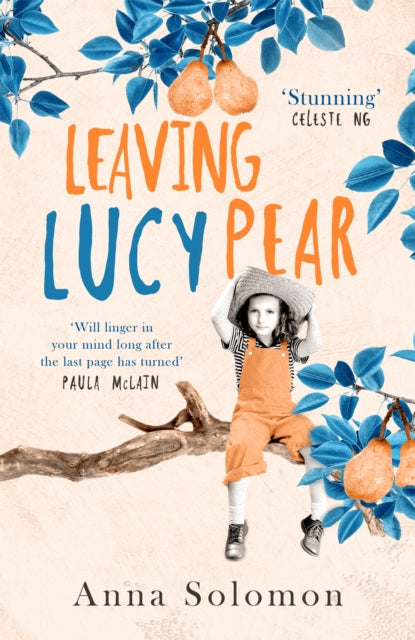 Book cover of: Leaving Lucy Pear. By: Anna Solomon