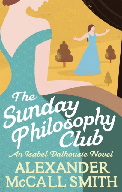 Book cover of: Sunday Philosophy Club. By: Alexander McCall Smith