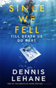 Book cover of: Since We Fell. By: Dennis Lehane