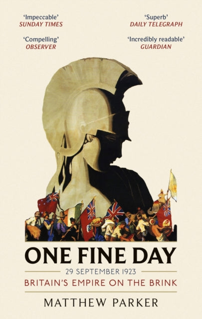 One Fine Day, Britain's Empire on the Brink