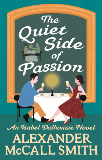 Book cover of: Quiet Side of Passion. By: Alexander McCall Smith