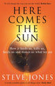 Book cover of: Here Comes the Sun. By: Steve Jones