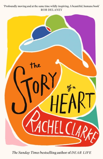 Story of a Heart, WINNER OF THE WOMEN'S PRIZE FOR NON FICTION 2025