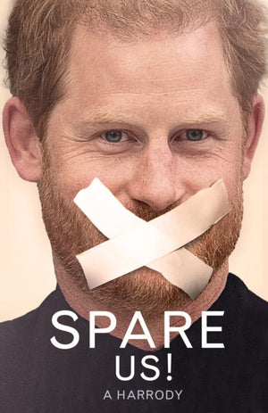 Spare Us!, A Harrody