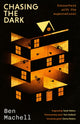 Chasing the Dark, Encounters with the supernatural 9780349146829 Ben Machell