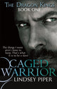 Book cover of: Caged Warrior. By: Lindsey Piper