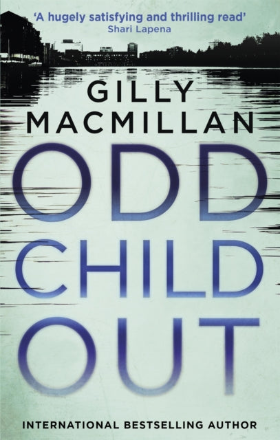 Book cover of: Odd Child Out. By: Gilly Macmillan (author)