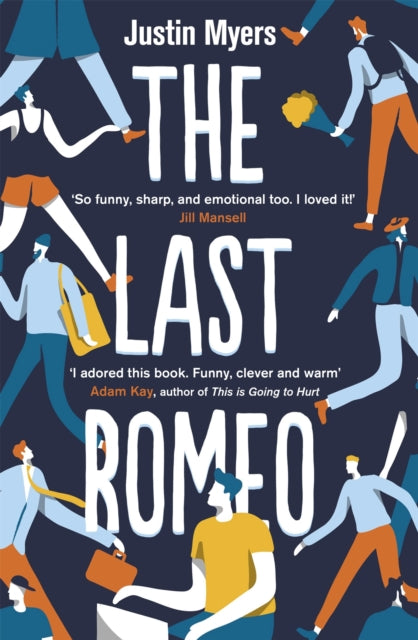 Last Romeo, A BBC 2 Between the Covers Book Club Pick 9780349416915 Justin Myers