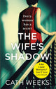 Book cover of: Wife's Shadow. By: Cath Weeks