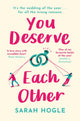 You Deserve Each Other, The perfect escapist feel-good romance 9780349424347 Sarah Hogle