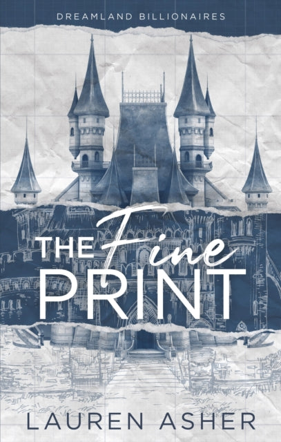 Fine Print, the grumpy x sunshine TikTok sensation! Meet the Dreamland Billionaires... 9780349433448 Lauren Asher