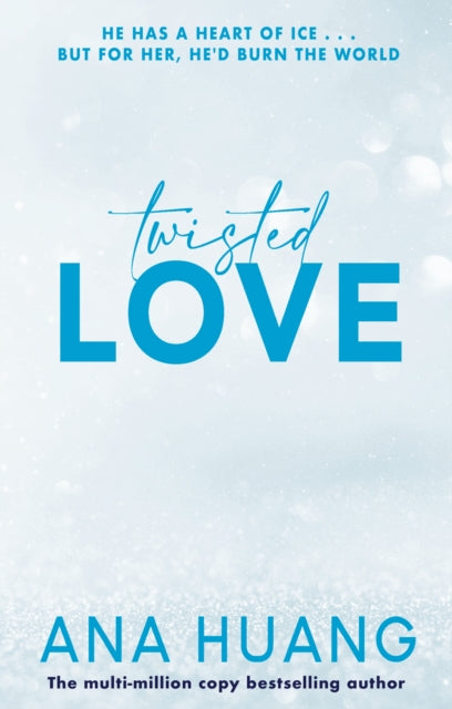 Twisted Love, the must-read brother's best friend romance 9780349434278 Ana Huang