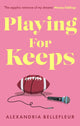 Playing for Keeps