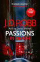 Passions in Death: An Eve Dallas thriller (In Death 59) 9780349437439 Nora Roberts