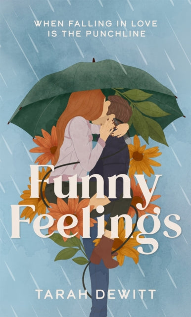 Funny Feelings, A swoony friends-to-lovers rom-com about looking for the laughter in life