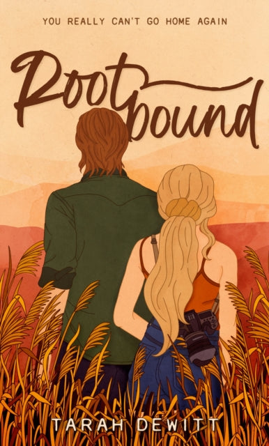 Rootbound, A spicy, swoony, grumpy/sunshine country romance