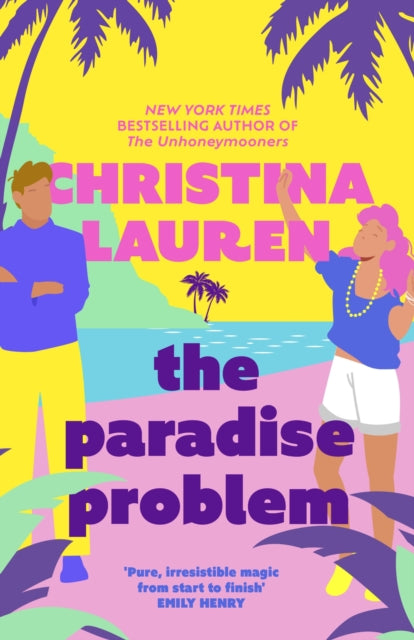 Paradise Problem, A sparkling opposites-attract, fake-dating romance