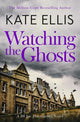 Book cover of: Watching the Ghosts. By: Kate Ellis