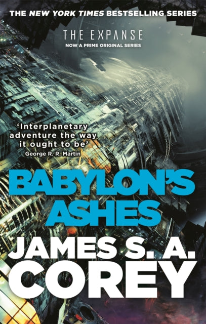 Babylon's Ashes, Book 6 of the Expanse (now a Prime Original series)