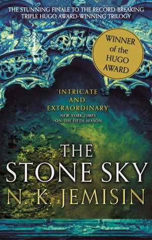 Stone Sky, The Broken Earth, Book 3, WINNER OF THE HUGO AWARD 2018