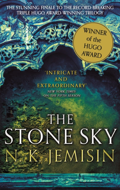 Stone Sky, The Broken Earth, Book 3, WINNER OF THE HUGO AWARD 2018